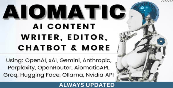 AIomatic 2.5.1 – AI Content Writer, Editor, ChatBot & AI Toolkit